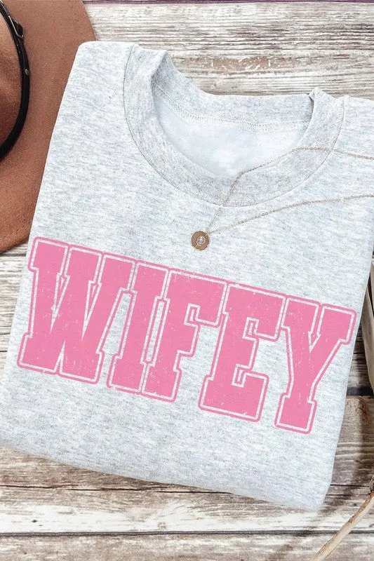 WIFEY Graphic Sweatshirt